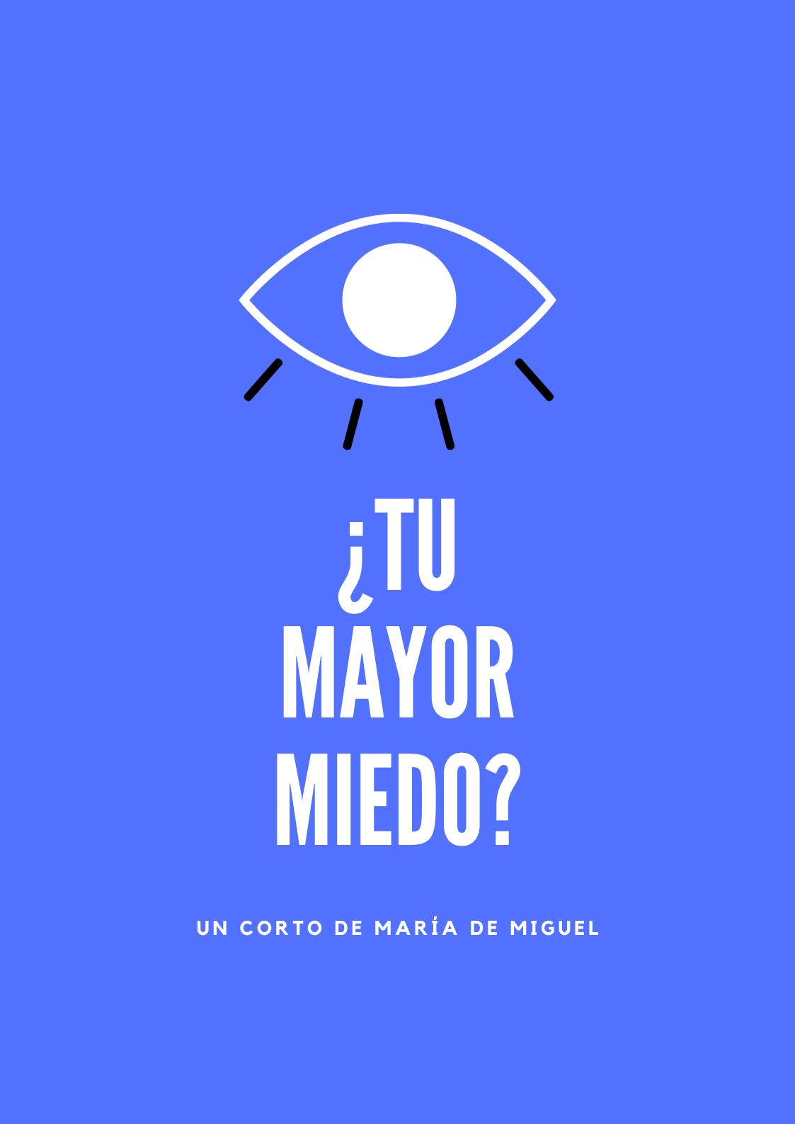 Póster del corto ¿Tu mayor miedo?