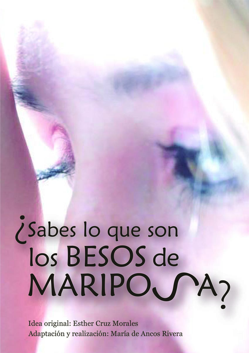 Póster del corto ¿Sabes lo que son los besos de mariposa?