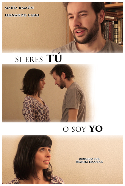 Póster del corto Si eres tú o soy yo