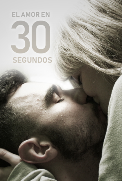 Póster del corto El amor en 30 segundos