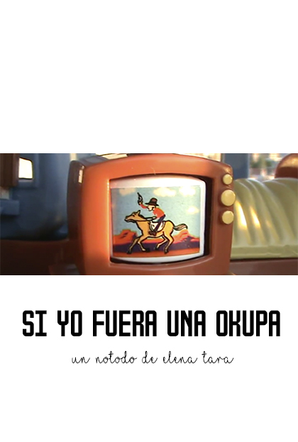 Póster del corto Si yo fuera una okupa