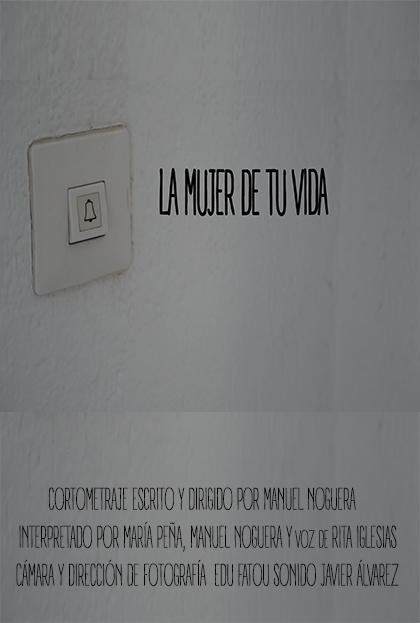 Póster del corto La mujer de tu vida