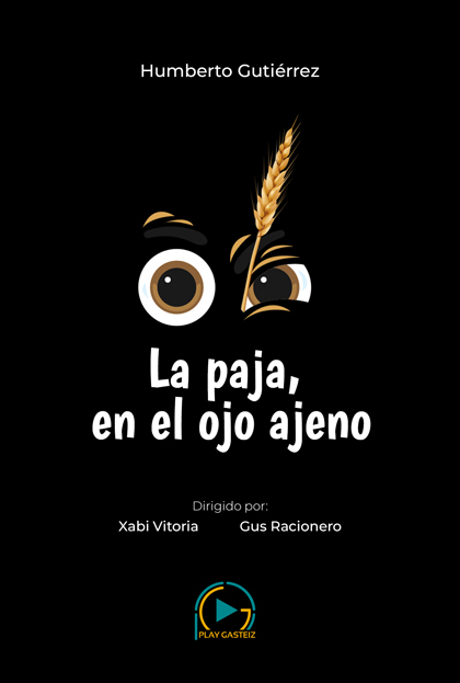 Póster del corto «La paja, en el ojo ajeno»