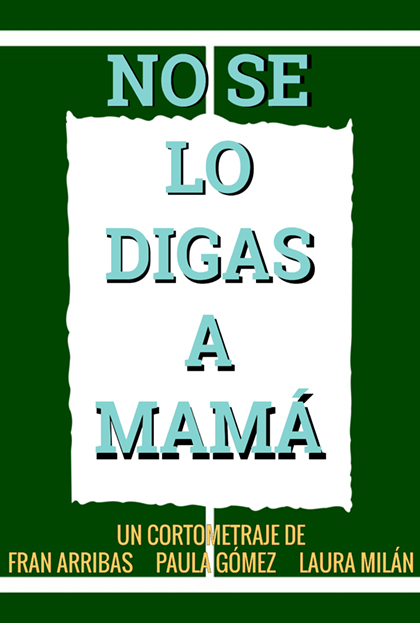 Póster del corto No se lo digas a mamá