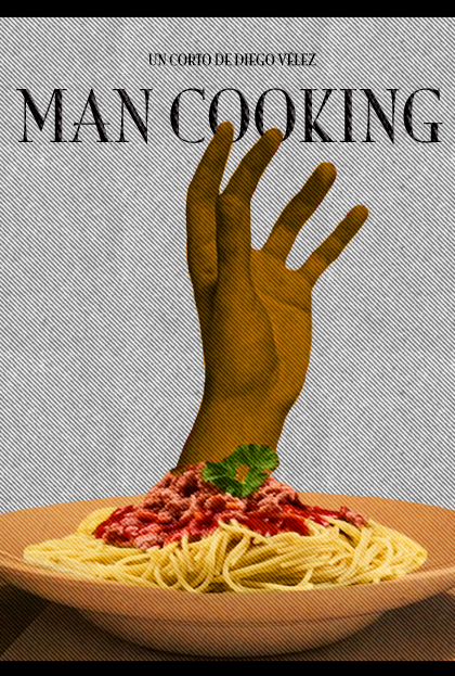 Póster del corto Man Cooking