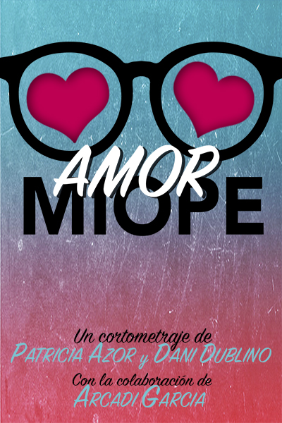 Póster del corto Amor Miope