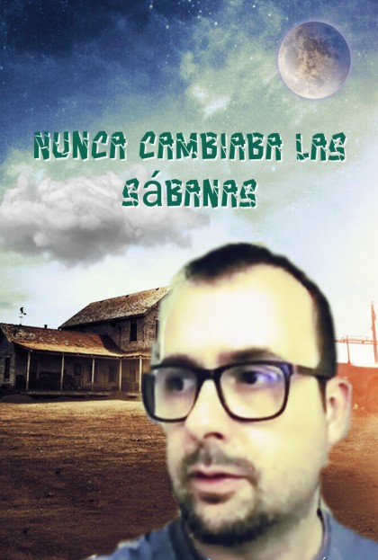 Póster del corto Nunca cambiaba las sábanas