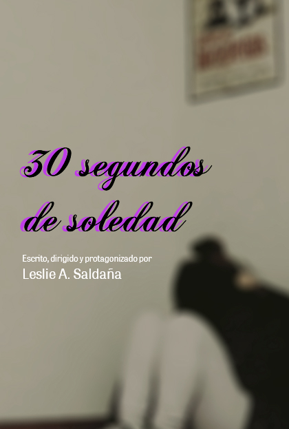 Póster del corto 30 segundos de soledad