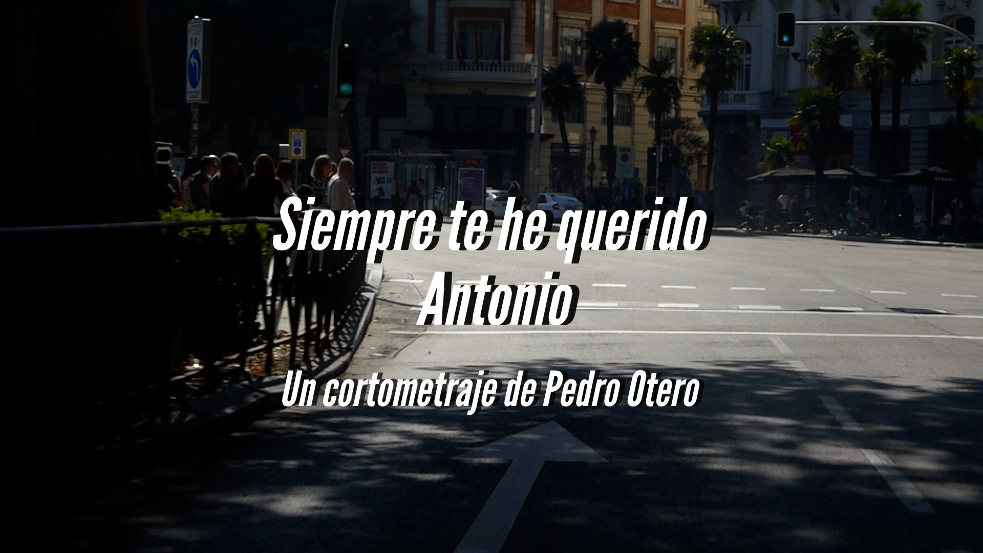 Póster del corto Siempre te he querido Antonio