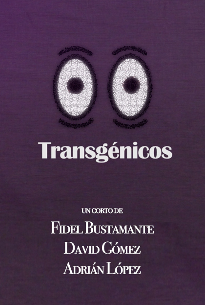 Póster del corto Transgénicos