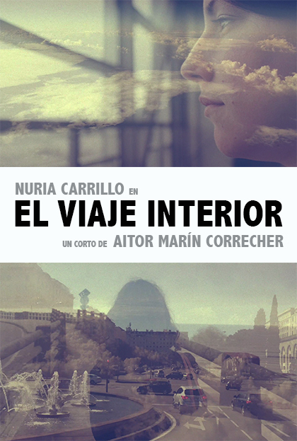 Póster del corto EL VIAJE INTERIOR