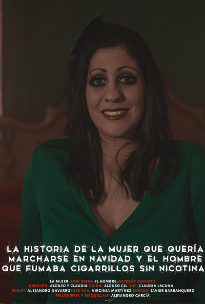 Póster del corto LA HISTORIA DE LA MUJER QUE QUERÍA MARCHARSE EN NAVIDAD Y EL HOMBRE QUE FUMABA CIGARRILLOS SIN NICOTINA