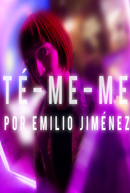 Póster del corto TÉ-ME-ME