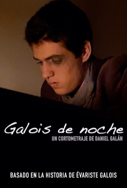 Póster del corto Galois de noche.