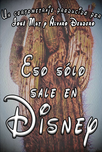 Póster del corto ESO SÓLO SALE EN DISNEY