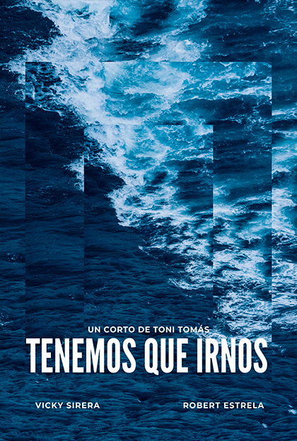 Póster del corto Tenemos que irnos.