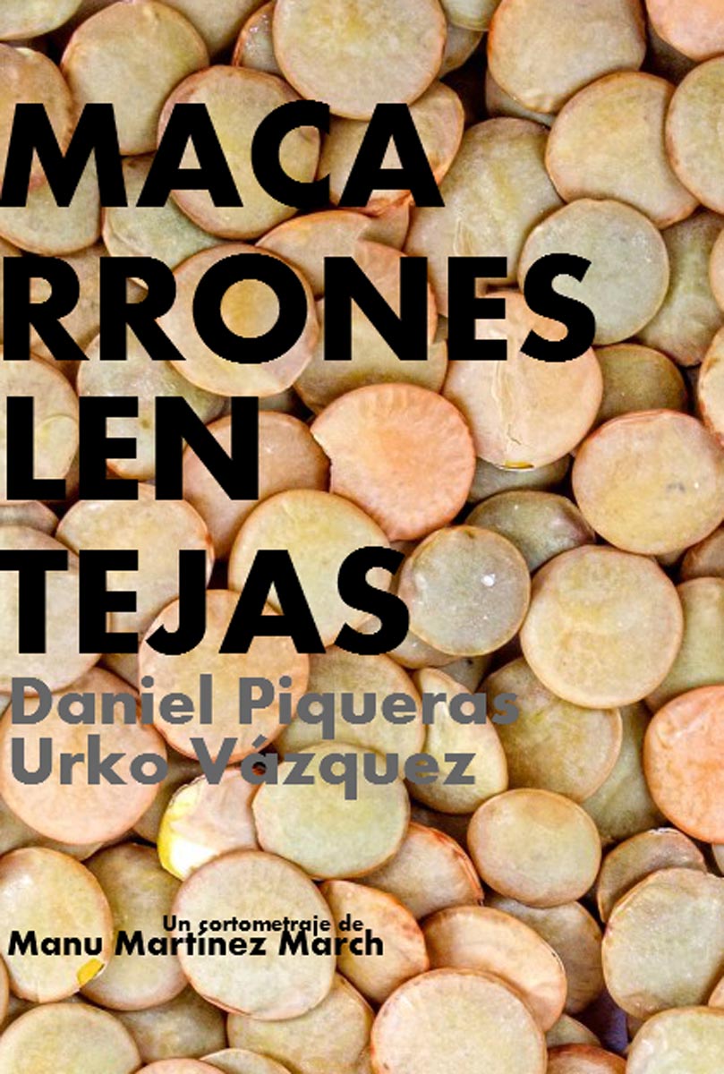 Póster del corto Macarrones, lentejas.