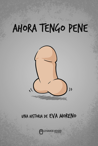 Póster del corto AHORA TENGO PENE