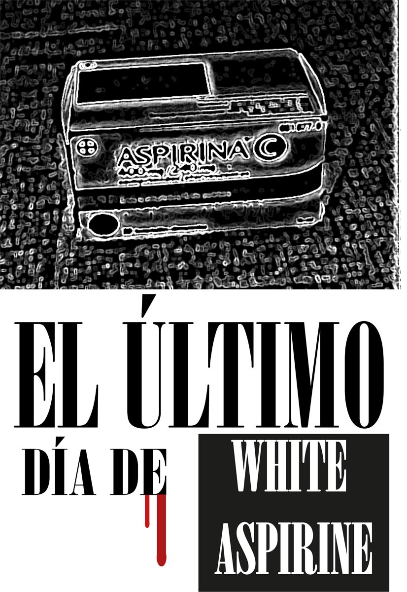 Póster del corto El último día de White Aspirine