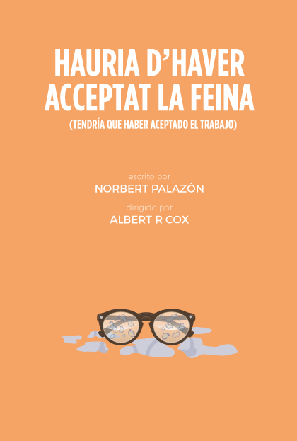 Póster del corto Hauria d’haver acceptat la feina (Tendría que haber aceptado el trabajo)