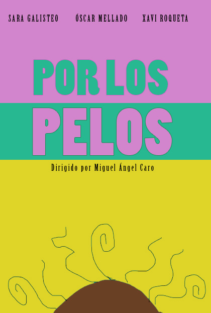 Póster del corto POR LOS PELOS