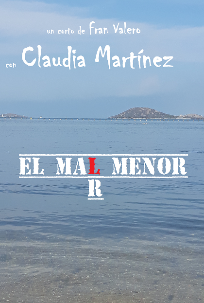 Póster del corto EL MAL(R) MENOR