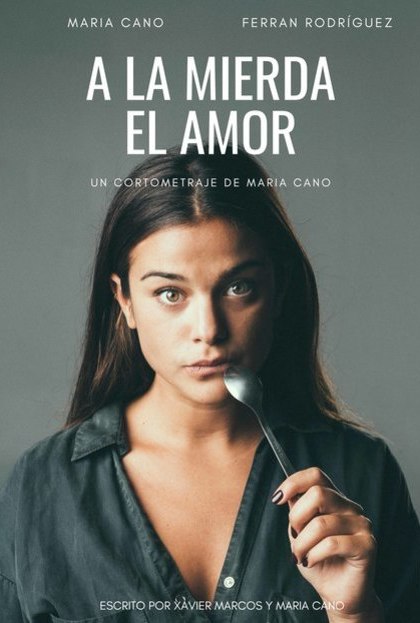 Póster del corto A LA MIERDA EL AMOR