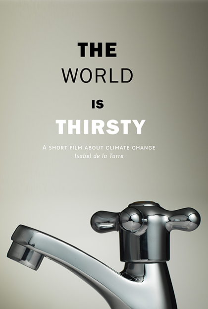 Póster del corto THE WORLD IS THIRSTY