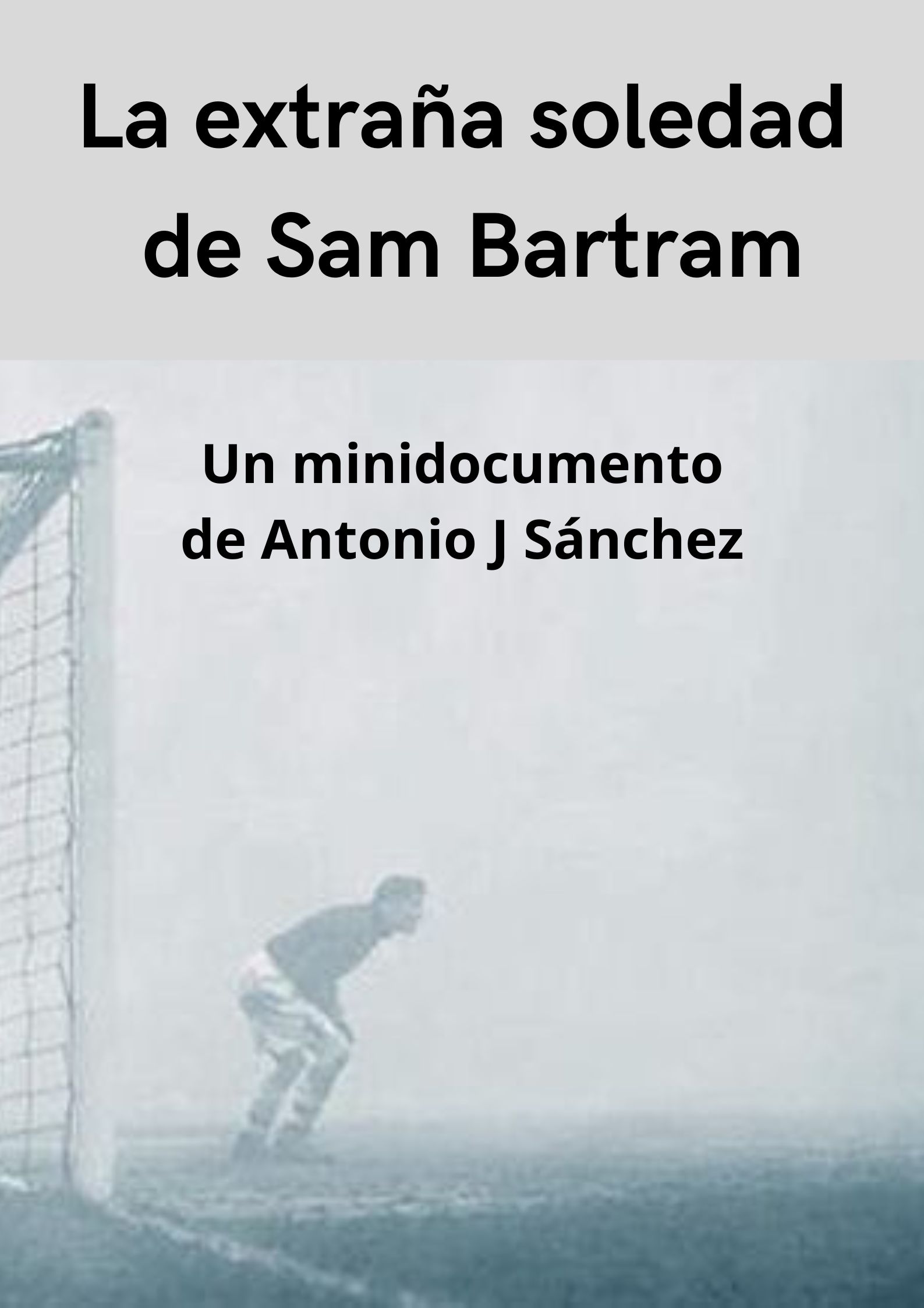 Póster del corto La extraña soledad de Sam Bartam